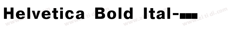 Helvetica Bold Ital字体转换